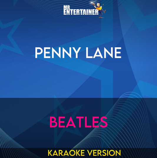 Penny Lane - Beatles (Karaoke Version) from Mr Entertainer Karaoke