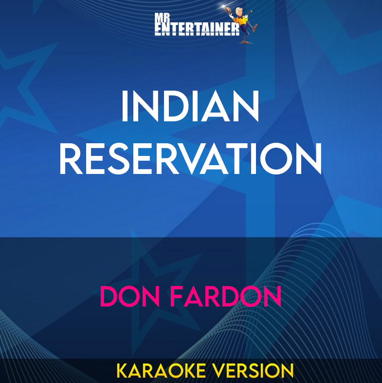 Indian Reservation - Don Fardon (Karaoke Version) from Mr Entertainer Karaoke