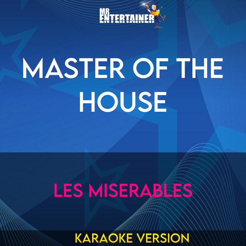 Master Of The House - Les Miserables (Karaoke Version) from Mr Entertainer Karaoke