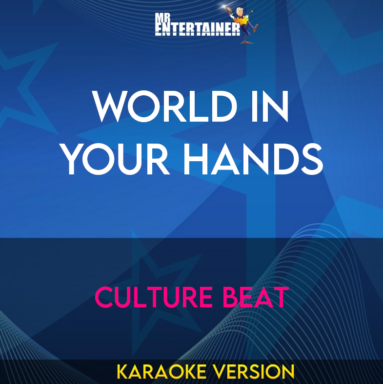 World In Your Hands - Culture Beat (Karaoke Version) from Mr Entertainer Karaoke