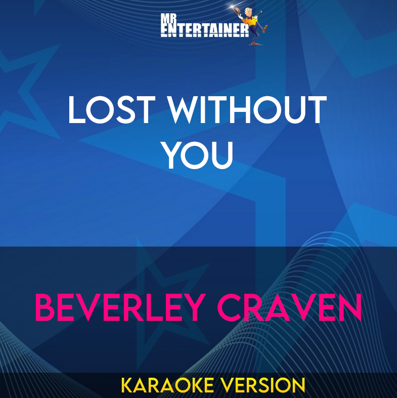 Lost Without You - Beverley Craven (Karaoke Version) from Mr Entertainer Karaoke