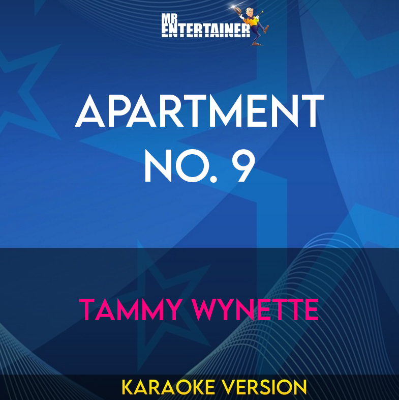 Apartment No. 9 - Tammy Wynette (Karaoke Version) from Mr Entertainer Karaoke
