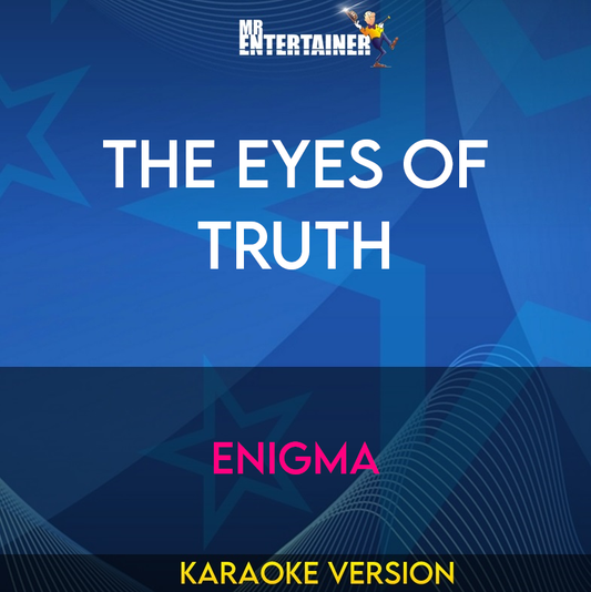 The Eyes Of Truth - Enigma (Karaoke Version) from Mr Entertainer Karaoke