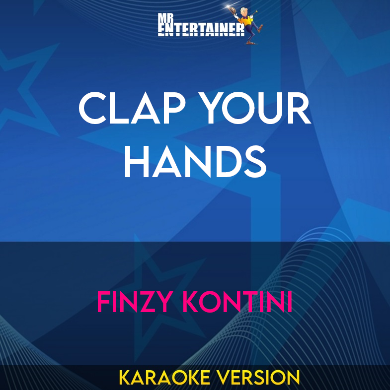 Clap Your Hands - Finzy Kontini (Karaoke Version) from Mr Entertainer Karaoke