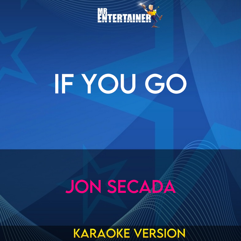 If You Go - Jon Secada (Karaoke Version) from Mr Entertainer Karaoke