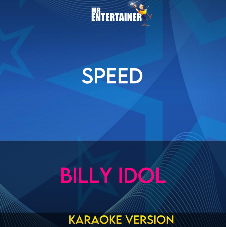 Speed - Billy Idol (Karaoke Version) from Mr Entertainer Karaoke