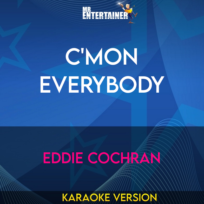 C'mon Everybody - Eddie Cochran (Karaoke Version) from Mr Entertainer Karaoke