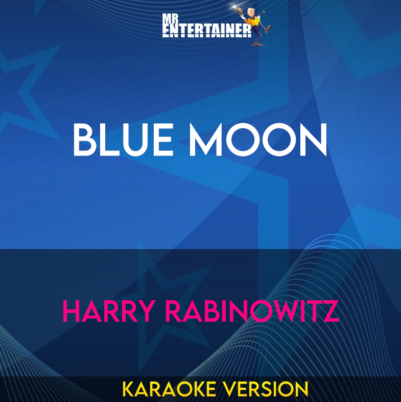 Blue Moon - Harry Rabinowitz (Karaoke Version) from Mr Entertainer Karaoke