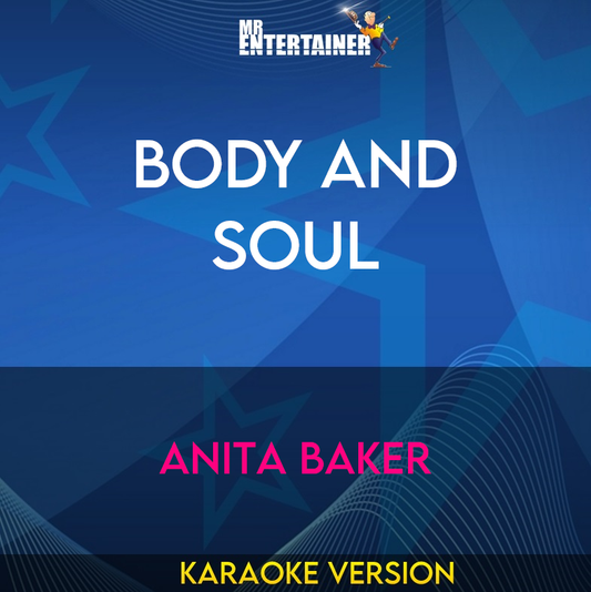 Body And Soul - Anita Baker (Karaoke Version) from Mr Entertainer Karaoke