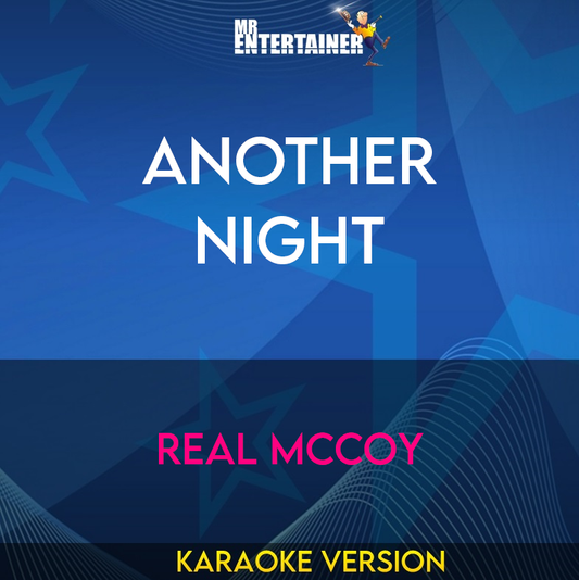 Another Night - Real Mccoy (Karaoke Version) from Mr Entertainer Karaoke