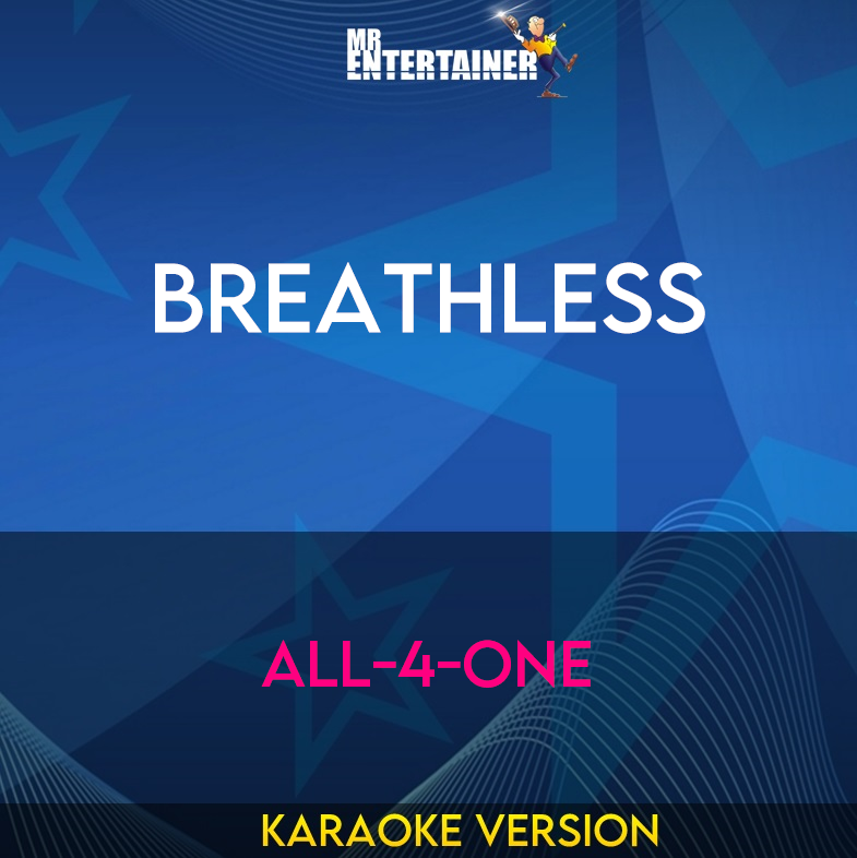 Breathless - All-4-One (Karaoke Version) from Mr Entertainer Karaoke