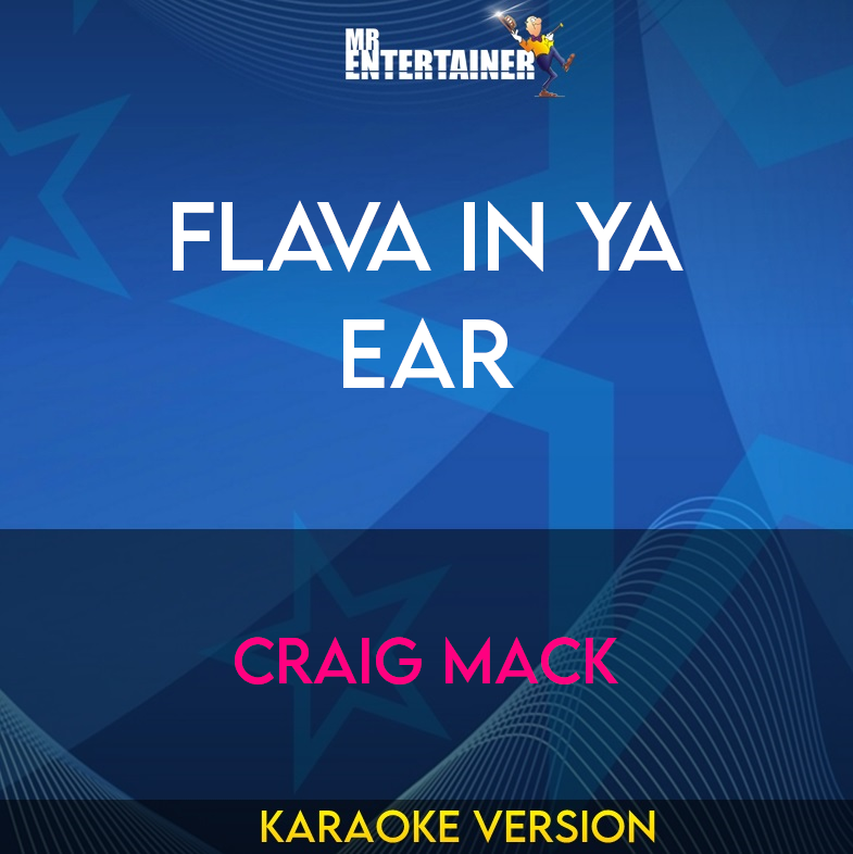 Flava In Ya Ear - Craig Mack (Karaoke Version) from Mr Entertainer Karaoke