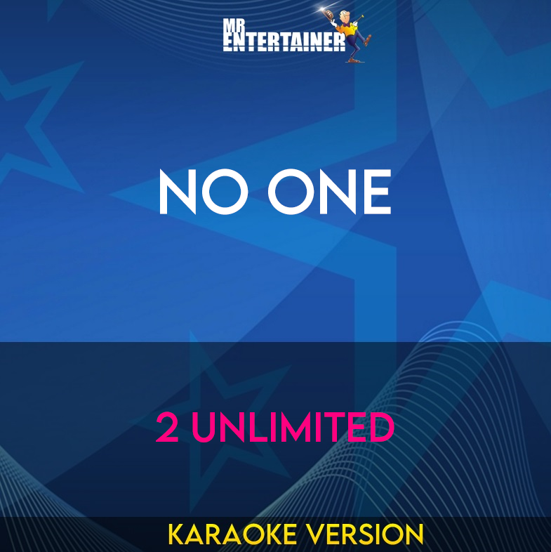 No One - 2 Unlimited (Karaoke Version) from Mr Entertainer Karaoke