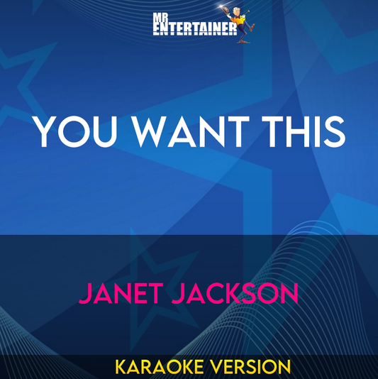 You Want This - Janet Jackson (Karaoke Version) from Mr Entertainer Karaoke