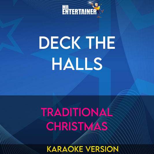 Deck The Halls - Traditional Christmas (Karaoke Version) from Mr Entertainer Karaoke