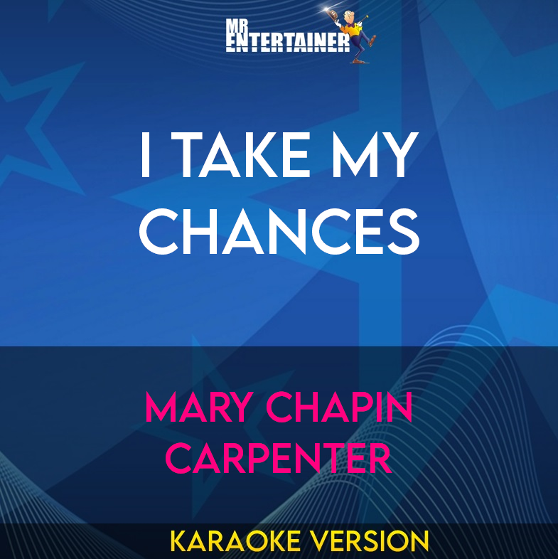 I Take My Chances - Mary Chapin Carpenter (Karaoke Version) from Mr Entertainer Karaoke