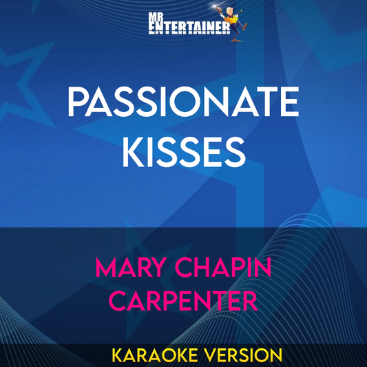 Passionate Kisses - Mary Chapin Carpenter (Karaoke Version) from Mr Entertainer Karaoke