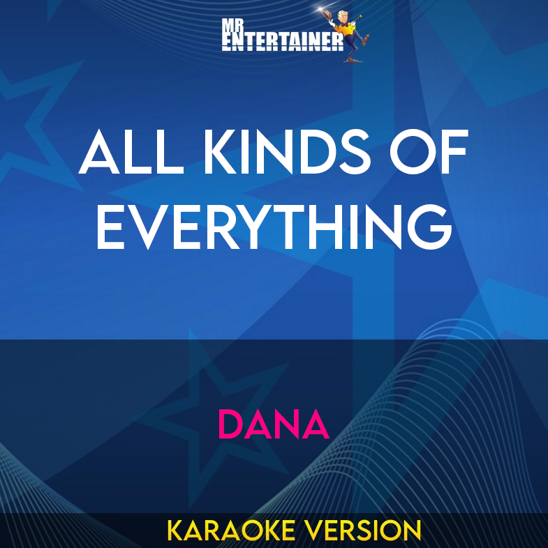 All Kinds Of Everything - Dana (Karaoke Version) from Mr Entertainer Karaoke