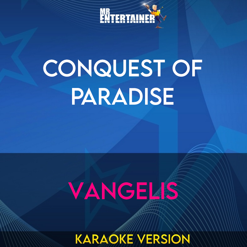 Conquest Of Paradise - Vangelis (Karaoke Version) from Mr Entertainer Karaoke