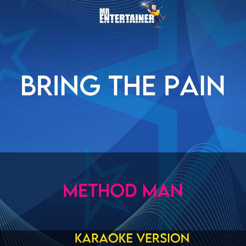 Bring The Pain - Method Man (Karaoke Version) from Mr Entertainer Karaoke