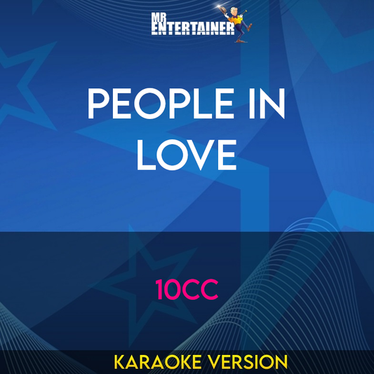 People In Love - 10cc (Karaoke Version) from Mr Entertainer Karaoke
