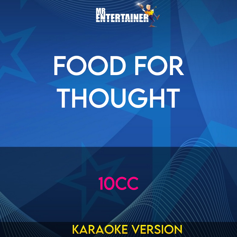 Food For Thought - 10cc (Karaoke Version) from Mr Entertainer Karaoke