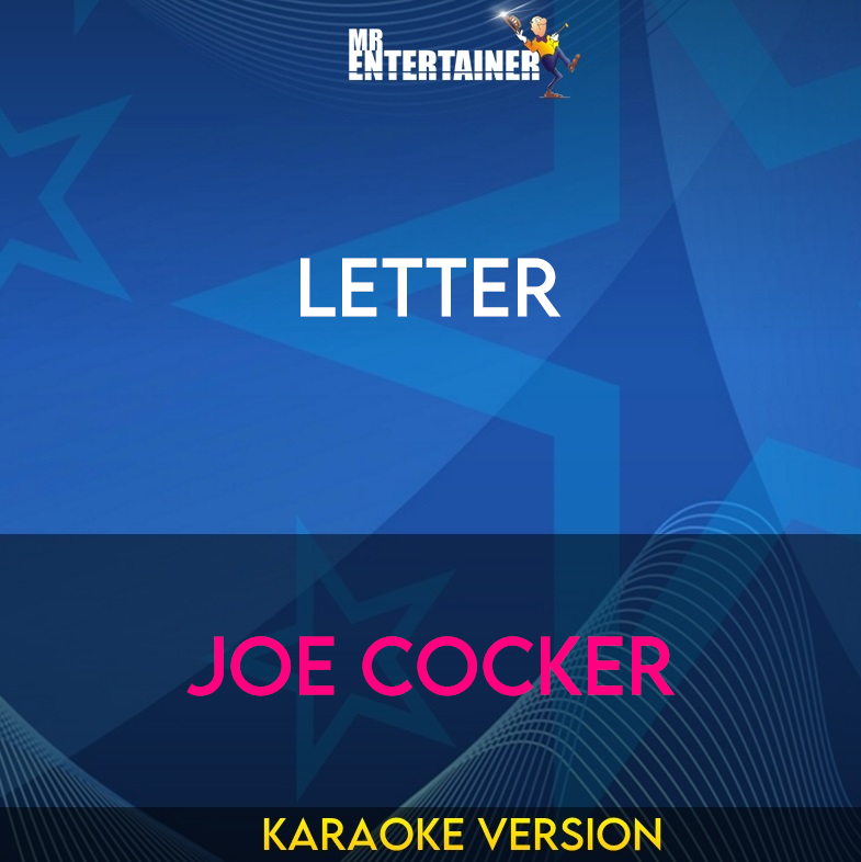 Letter - Joe Cocker (Karaoke Version) from Mr Entertainer Karaoke