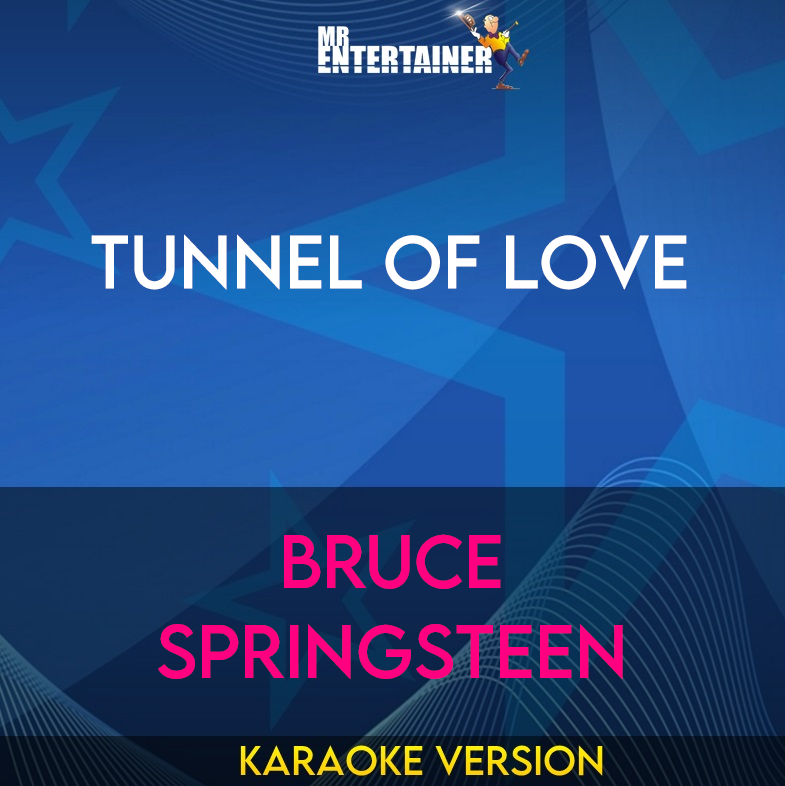 Tunnel Of Love - Bruce Springsteen (Karaoke Version) from Mr Entertainer Karaoke