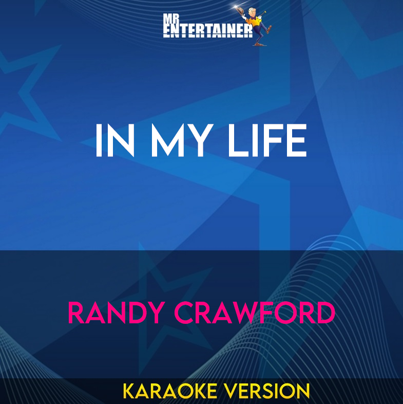 In My Life - Randy Crawford (Karaoke Version) from Mr Entertainer Karaoke