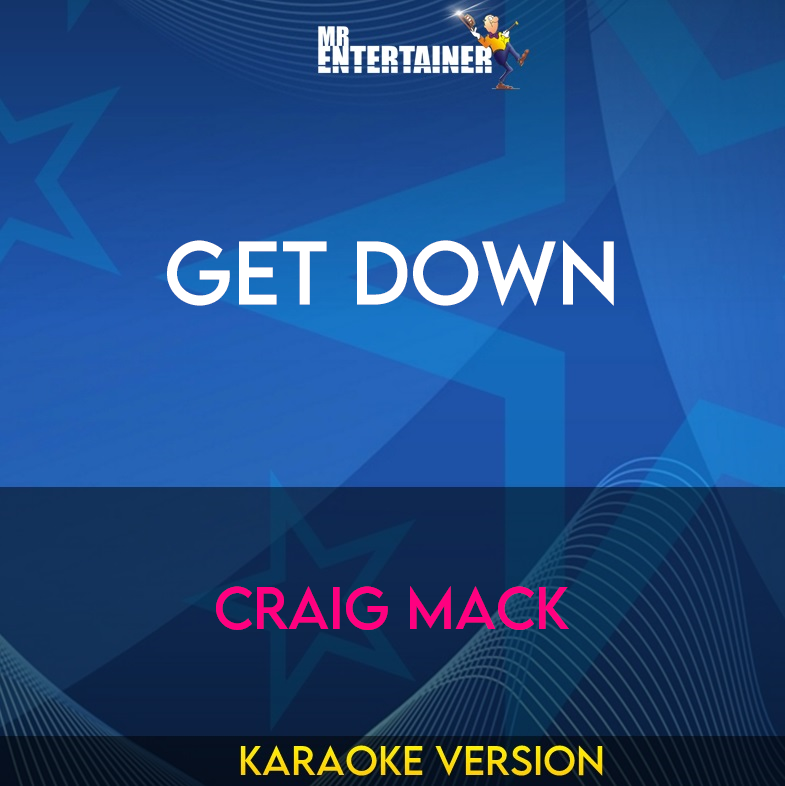 Get Down - Craig Mack (Karaoke Version) from Mr Entertainer Karaoke