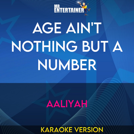 Age Ain't Nothing But A Number - Aaliyah (Karaoke Version) from Mr Entertainer Karaoke