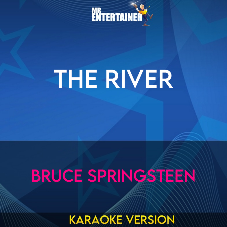 The River - Bruce Springsteen (Karaoke Version) from Mr Entertainer Karaoke