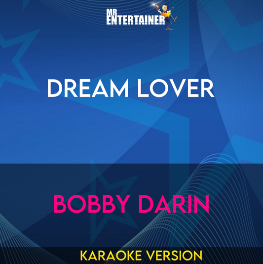 Dream Lover - Bobby Darin (Karaoke Version) from Mr Entertainer Karaoke