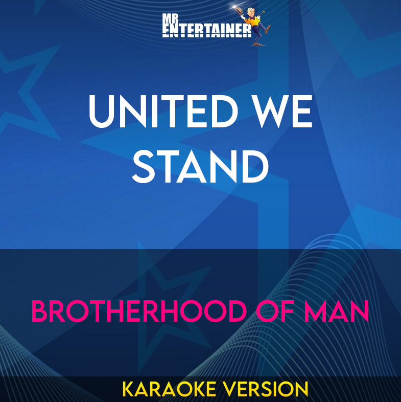 United We Stand - Brotherhood Of Man (Karaoke Version) from Mr Entertainer Karaoke