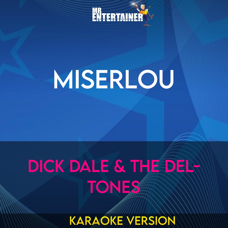 Miserlou  - Dick Dale & The Del-Tones (Karaoke Version) from Mr Entertainer Karaoke