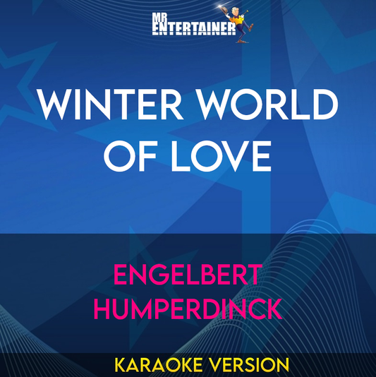 Winter World Of Love - Engelbert Humperdinck (Karaoke Version) from Mr Entertainer Karaoke