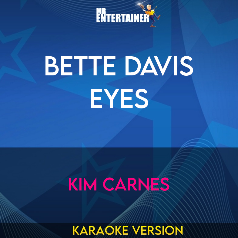 Bette Davis Eyes - Kim Carnes (Karaoke Version) from Mr Entertainer Karaoke