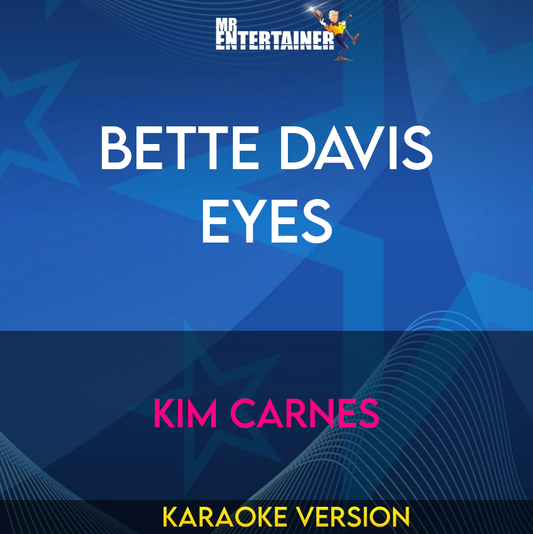 Bette Davis Eyes - Kim Carnes (Karaoke Version) from Mr Entertainer Karaoke