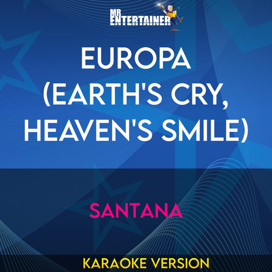 Europa (Earth's Cry, Heaven's Smile) - Santana (Karaoke Version) from Mr Entertainer Karaoke