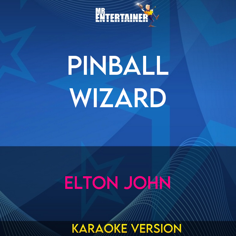 Pinball Wizard - Elton John (Karaoke Version) from Mr Entertainer Karaoke