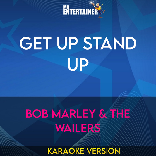 Get Up Stand Up - Bob Marley & The Wailers (Karaoke Version) from Mr Entertainer Karaoke