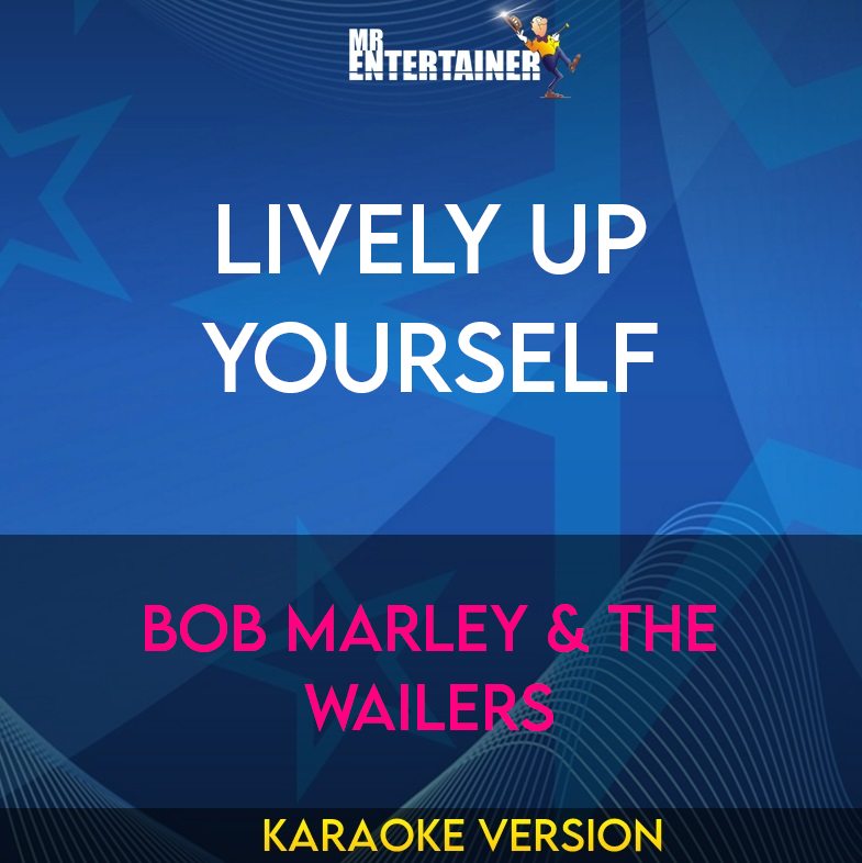 Lively Up Yourself - Bob Marley & The Wailers (Karaoke Version) from Mr Entertainer Karaoke