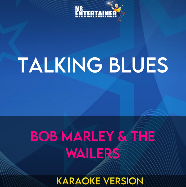 Talking Blues - Bob Marley & The Wailers (Karaoke Version) from Mr Entertainer Karaoke