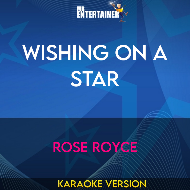 Wishing On A Star - Rose Royce (Karaoke Version) from Mr Entertainer Karaoke