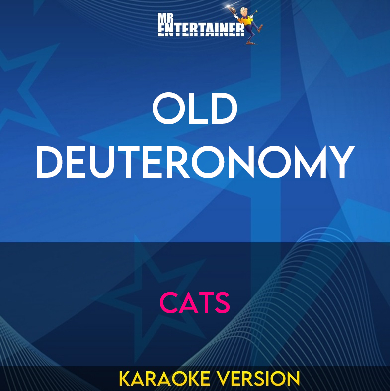 Old Deuteronomy - Cats (Karaoke Version) from Mr Entertainer Karaoke