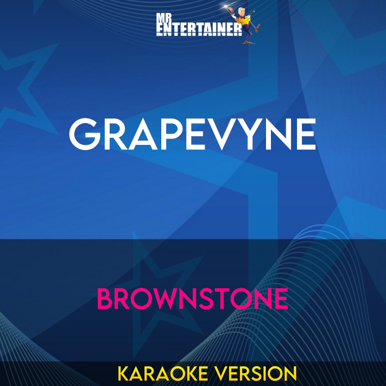 Grapevyne - Brownstone (Karaoke Version) from Mr Entertainer Karaoke