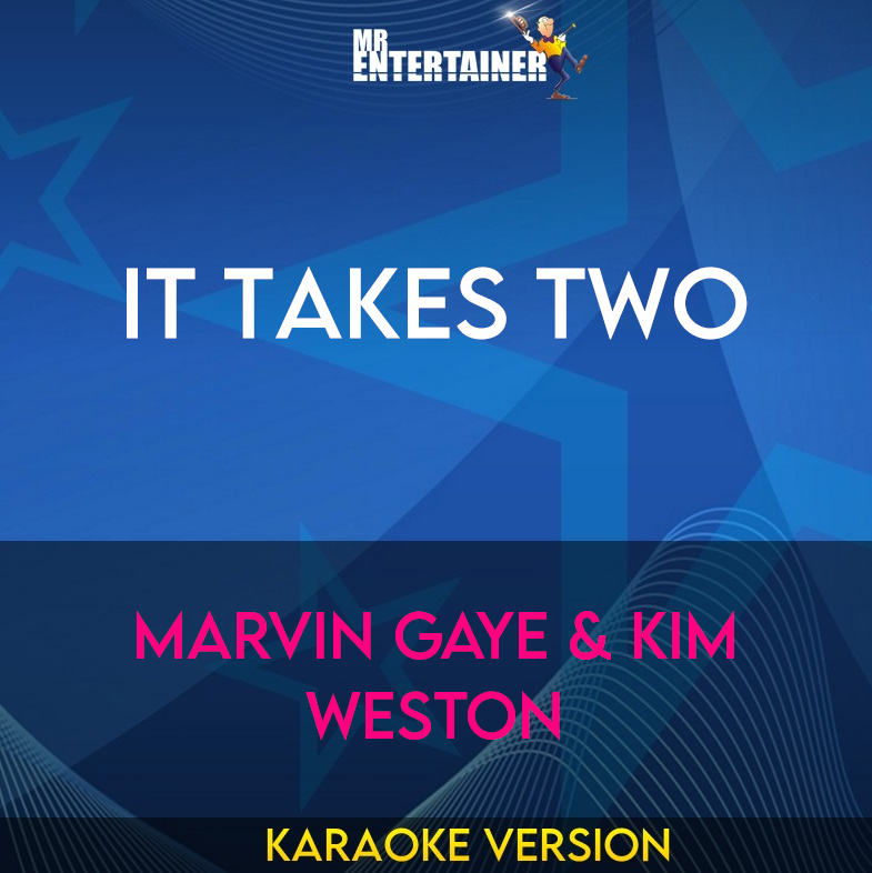 It Takes Two - Marvin Gaye & Kim Weston (Karaoke Version) from Mr Entertainer Karaoke