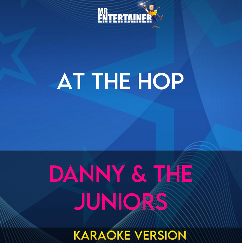 At The Hop - Danny & The Juniors (Karaoke Version) from Mr Entertainer Karaoke