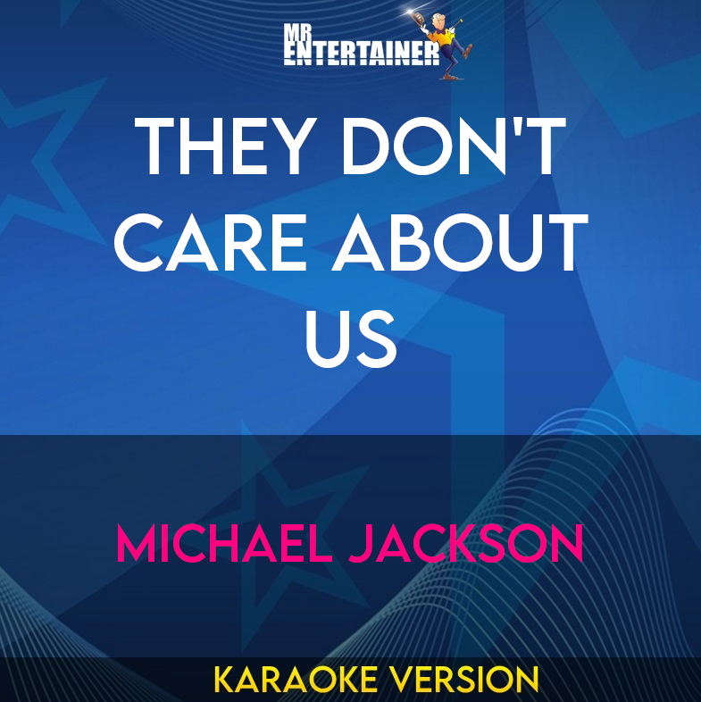They Don't Care About Us - Michael Jackson (Karaoke Version) from Mr Entertainer Karaoke