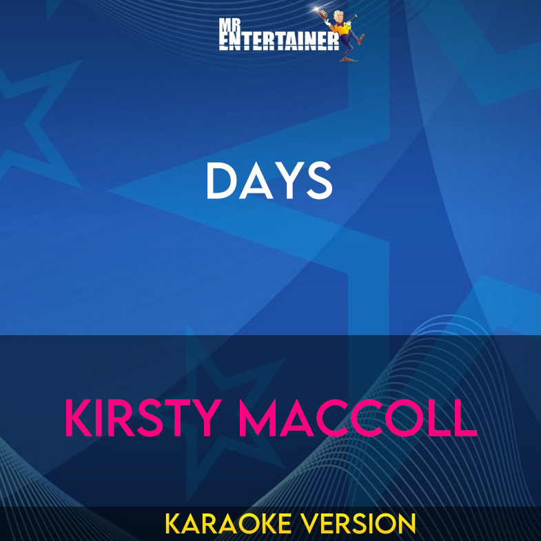 Days - Kirsty MacColl (Karaoke Version) from Mr Entertainer Karaoke